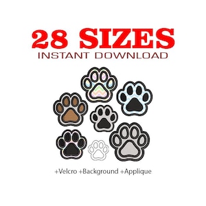 Könnte beinhalten: Weißer Hintergrund mit dem Text "28 SIZES INSTANT DOWNLOAD" in Rot. Das Bild zeigt mehrere gestickte Pfotenabdrücke in verschiedenen Farben, darunter Braun, Schwarz und Grau. Die Wörter "+Velcro +Background +Applique" stehen unten.