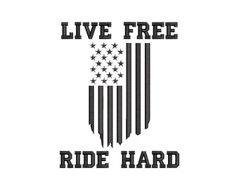 Biker USA Flag Machine Embroidery Design Live Free Ride Hard Patriotic Patch File