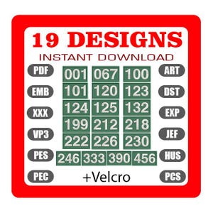 May include: A red-bordered graphic with the text "19 DESIGNS INSTANT DOWNLOAD." It features a grid of green rectangles with white numbers and file type abbreviations like PDF, EMB, and PES. The word "Velcro" is also present.