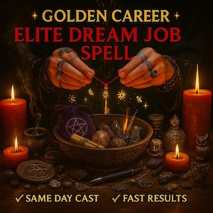 Puede incluir: Imagen de temática mística con el texto "GOLDEN CAREER ELITE DREAM JOB SPELL". La escena incluye velas encendidas, un cuenco con cristales, una bolsa morada con un pentagrama y varios objetos mágicos. También está presente el texto "SAME DAY CAST" y "FAST RESULTS".
