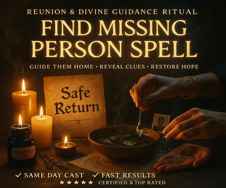 May include: An image with the text "FIND MISSING PERSON SPELL" and "Safe Return". The image features lit candles, a bowl, and a bottle labeled "Guidance Oil". The scene suggests a spiritual or ritualistic theme.