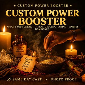 May include: A dark scene featuring a glass bottle labelled CUSTOM POWER BOOSTER, a bowl containing gold glitter, and a piece of parchment paper with the text Activate Your Inner Power. Two lit candles, crystals, and cinnamon sticks are present.