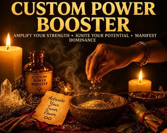 Custom Power Booster Ritual, Personalized Spell Booster, Energy Amplification, Manifestation Booster, Intention Strengthening, Same Day Cast