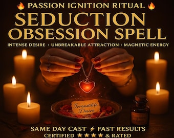 May include: Image featuring a heart-shaped pendant necklace held between hands, surrounded by lit candles. Text reads "Seduction Obsession Spell" and "Irresistible Desire." A small bottle labeled "Temptation Essence" is also visible.