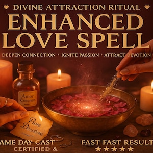 Pode incluir: Imagem de um ritual de feitiço de amor com velas, uma tigela de pétalas de rosa e o texto "ENHANCED LOVE SPELL". A imagem inclui o texto "Amor Essence" e "Pure Devotion".