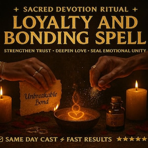 以下が含まれることがあります： 「SACRED DEVOTION RITUAL LOYALTY AND BONDING SPELL」というテキストの画像。画像には、ろうそく、ハート型の炎が入ったボウル、そして「Devotion Oil」とラベルされたボトルを使った儀式が写っています。「Unbreakable Bond」と書かれた紙片。