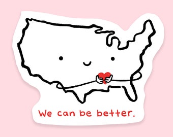 Be Better 2.5" Vinyl Sticker