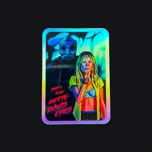 The Final Girls &quot;Bette Davis Eyes&quot; 3&quot; Prism 80&#39;s HORRORgraphic Sticker