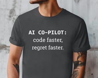 Funny AI co-pilot Programmer T-Shirt: Geek Coder Gift for Programmers, Developers & Techies