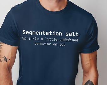 Funny Software Engineer T-Shirt: Segmentation Fault, Programmer Developer Gift, Debugging, Coding Humor