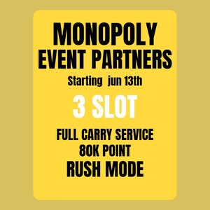 EVENT PARTNERS - 3x Slot - Full Carry 80K Point Monopoly Go
