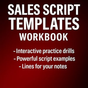 May include: A workbook titled "SALES SCRIPT TEMPLATES WORKBOOK" with the text "THE MAD DOG METHOD" at the top. The cover is a gradient of dark red to black. The workbook includes interactive practice drills, script examples, and lines for notes.