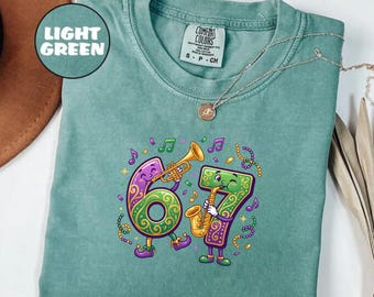 6 7 Mardi Gras Comfort Colors® Shirt, New Orleans T-Shirt, Funny Mardi Gras Carnival Shirt, Six Seven Purple Green Gold Festival Tee