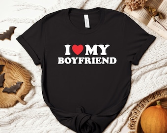 I Love My Boyfriend T-shirt, I Heart My Boyfriend Shirt, Valentine's Day Tee Shirt, Valentine Gift, Boyfriend Shirt For Him, Her, Unisex