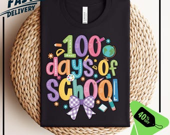 100 Days of School Shirt, 100 Day Shirt, 100th Day Of School Celebration, Student Shirt,Back to School Shirt, Gift For Teacher