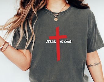 Comfort Colors Jesus Is King Shirt: Christian Mom Tee