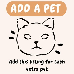 Op de afbeelding: Afbeelding met een kattengezichtillustratie en de tekst "ADD A PET" in een lichtbruine banner. Onder de kattenillustratie staat de tekst "Add this listing for each extra pet."