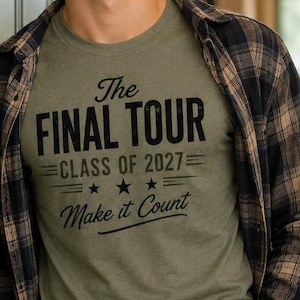 Final Tour Class of 2027 Senior Shirt, Senior Year Tee, Boys Senior Shirt, High School Senior 2027, Graduation Gift for Him, Teen Boy Senior