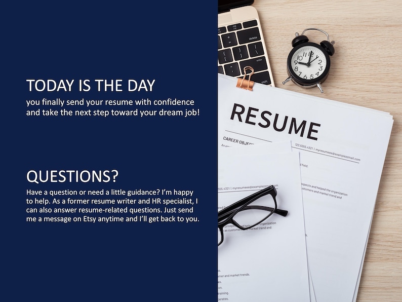 May include: A stack of resume papers with the word "RESUME" at the top, a black alarm clock, a laptop keyboard, and a pair of eyeglasses. Text on the left side reads "TODAY IS THE DAY" and "QUESTIONS?"
