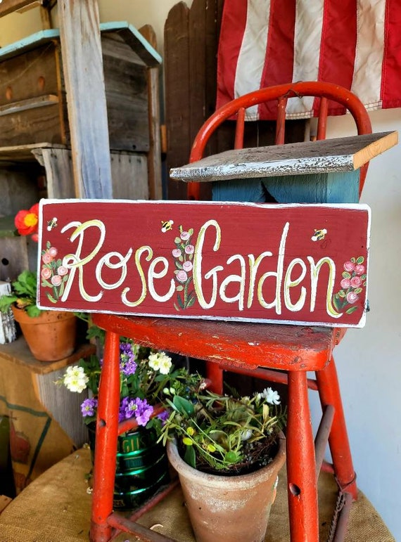 Our rose garden sign comes in many colors and can be personalized. Put any custom color or word choices in the CONTACT US section below..