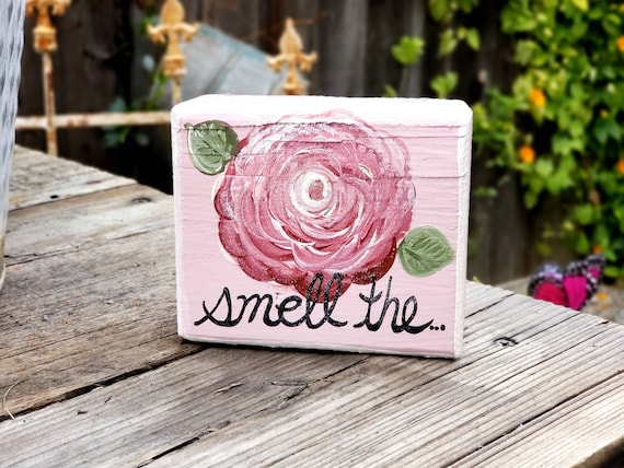 wood garden sign,wood shelf sitter,garden gift,custom wood sign,Mothers day gift,smell the roses sign,garden gift,gift for mom,birthday gift