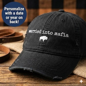 Married Into Mafia Distressed Hat | Custom Buffalo Football Spouse Gift | Funny Wedding Present | Personalized Groom Bride Cap | Game Day