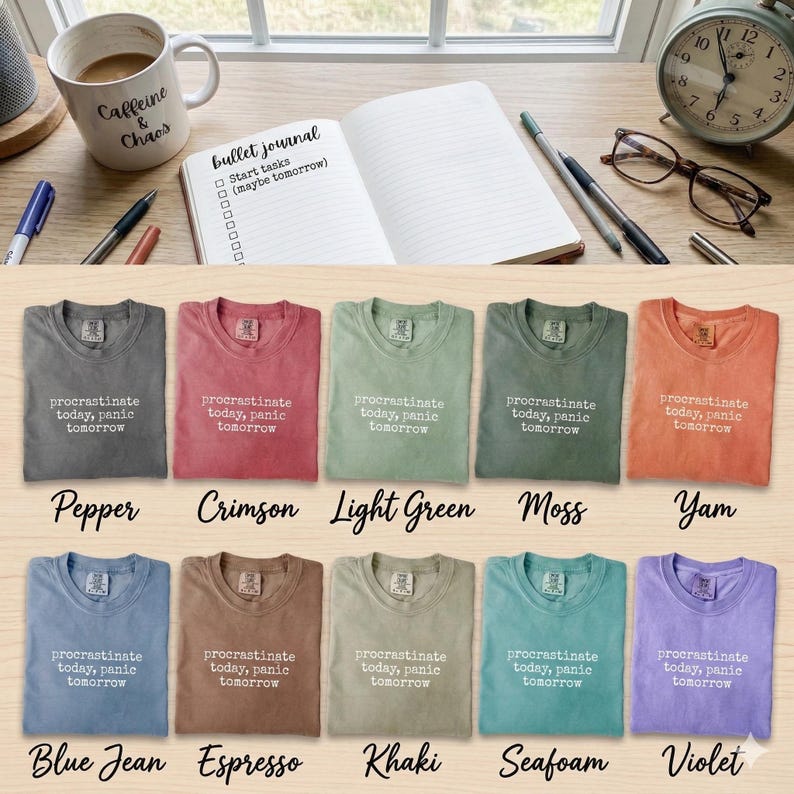 Funny Procrastinator Quote Shirt, Sarcastic Office Humor Tee, Vintage Wash College Student Apparel, Relatable Lazy Day Clothing image 5