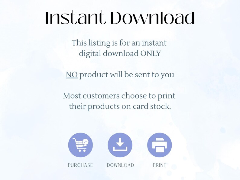 May include: An image with the words "Instant Download" at the top. The text below states this is for a digital download only, and no physical product will be sent. Icons for purchase, download, and print are shown.
