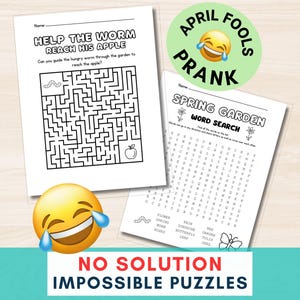 以下が含まれることがあります： 「HELP THE WORM REACH HIS APPLE」と「SPRING GARDEN WORD SEARCH」というテキストが書かれた2枚のパズルシート。 「APRIL FOOLS PRANK」と笑っている絵文字が入った緑色の円。 画像の下部には「NO SOLUTION IMPOSSIBLE PUZZLES」と書かれています。