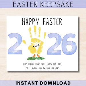 May include: A white card with the text "EASTER KEEPSAKE" at the top and "INSTANT DOWNLOAD" at the bottom. The card features the words "HAPPY EASTER" above a yellow handprint with a chick face, the numbers "2 26", and the text "THIS LITTLE HAND WILL GROW ONE DAY, BUT EASTER JOY IS HERE TO STAY."