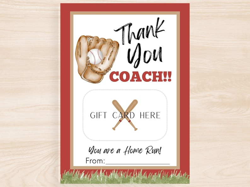 May include: A baseball-themed gift card holder with a red border. The design includes a baseball glove, a baseball, crossed baseball bats, and the text "Thank You COACH!!" and "You are a Home Run!"