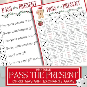 May include: Two printable Christmas game sheets with the text "PASS THE PRESENT" and game instructions. The sheets feature dice, gingerbread men, and gift illustrations. A red banner at the bottom reads "PASS THE PRESENT".