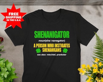 Shenanigator Definition Shirt, St Patricks Day Shirt, Funny Irish Shirt, Irish Gift, Shenanigans Shirt, St Paddys Day Shirt, Shamrock Shirt