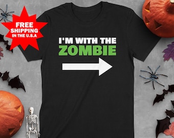 I'm With The Zombie Halloween T-Shirt | Fun Matching Couple Costume | Halloween Party Outfit