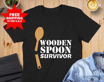 Wooden Spoon Survivor Shirt, 80s Humor, Funny Quotes Shirt for Men and Women, Kitchen Humor, Funny Cooking Gift, Broken Spoon Graphic Shirt