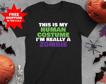 Funny Zombie Halloween Costume T-Shirt: This Is My Human Costume Tee I'm Really a Zombie - Funny Couples Matching Halloween Costume