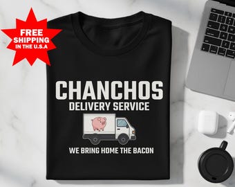 Chanchos Delivery Service T-Shirt, Funny Pig T-Shirt, We Bring Home the Bacon Shirt, Pig Lover Tee, Animal T-Shirt, Food T-Shirt