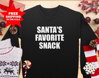 Santa's Favorite Snack Sweatshirt, Funny Christmas Sweatshirt, Holiday Party Sweatshirt, Festive Sweatshirt, Christmas Gift Sweatshirt