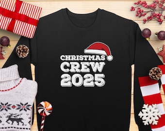 Christmas Crew 2025 Sweatshirt, Matching Family Christmas Sweaters, Funny Christmas Sweater, Holiday Outfit, Christmas Gift, Christmas Tee