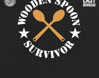 Digital File Wooden Spoon Survivor Digital Design SVG PNG - Funny Mom Gift for Dad, Kitchen Humor Gag Gift, Instant Download File