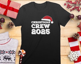 Christmas Crew 2025 T-Shirt, Matching Family Christmas Shirts, Funny Christmas Shirt, Holiday Outfit, Christmas Gift, Christmas Tee