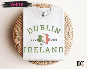 Dublin Ireland College Style T-Shirt, St Patricks Day Irish Clover Tee, Lucky Dublin University Vibes Sweatshirt, Irish Gifts Sweater
