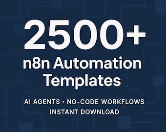 2500+ n8n Automation Templates | AI Agents & No-Code Workflows (Instant Download)