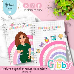 May include: A spiral-bound planner with a colorful design. The cover features a cartoon illustration of a woman in a green uniform, a rainbow, and the text "Educadora de Párvulos." The planner includes the text "Archivo Digital-Planner Educadora" and "Tamaño A5."