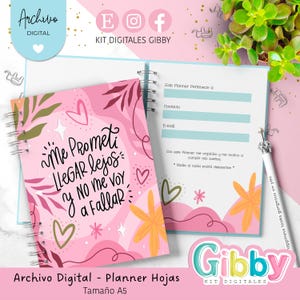 May include: A pink A5 planner with a spiral binding, featuring the text "Me Prometi LLegar Lejos y No Me Voy a Fallar" and floral decorations. The planner is open, showing lined pages and a pen. The text "Archivo Digital - Planner Hojas" is visible.