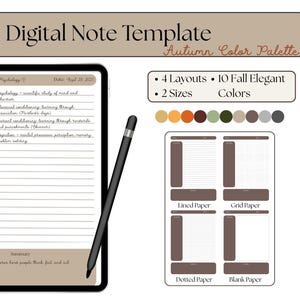 May include: Digital note template with an autumn color palette. The image shows a digital tablet with a stylus, and four different paper layouts: lined, grid, dotted, and blank. The text includes "4 Layouts, 2 Sizes, 10 Fall Elegant Colors."