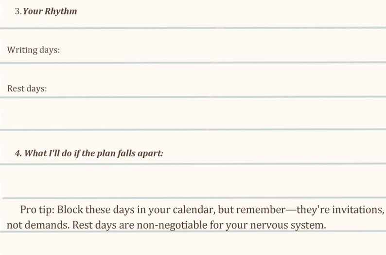 May include: A page from a planner or journal with headings and prompts. The text includes "Your Rhythm," "Writing days," and "Rest days." A "Pro tip" advises blocking days in a calendar, emphasizing rest days for the nervous system.
