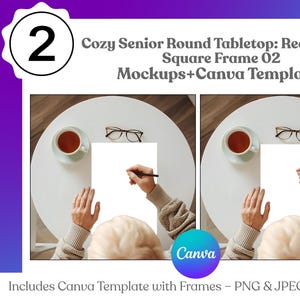 Könnte beinhalten: Ein weißer runder Tisch mit einer Tasse Tee, einer Brille und einer Person, die auf ein leeres Papier schreibt. Der Text auf dem Bild lautet "Cozy Senior Round Tabletop: Rectangle + Square Frame 02 Mockups+Canva Templates".