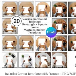 May include: A collection of 20 mockups featuring a senior person at a round table with a blank paper, coffee, and a tablet. The text reads "Cozy Senior Round Tabletop: Rectangle + Square Frame Mockups + Canva Templates". Includes Canva template with frames.