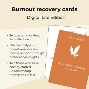 Könnte beinhalten: Bild von "Burnout recovery cards" mit dem Text "Digital Lite Edition". Das Bild zeigt zwei Karten, eine weiße und eine orangefarbene. Die orangefarbene Karte trägt den Text "I'm still THERE" und "WHAT IS TRULY KEEPING ME IN THIS JOB?"
